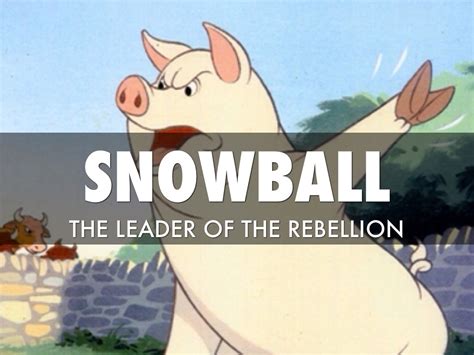 What Name Is Snowball Called In Animal Farm